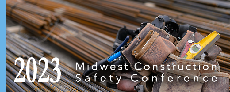 Infographic that reads '2023 Midwest Construction Safety Conference