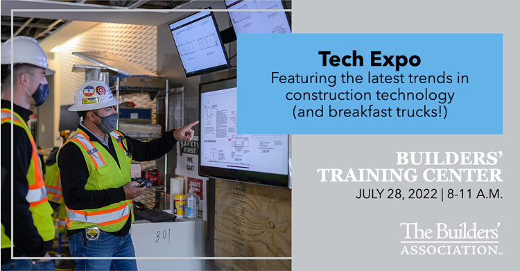 Infographic the reads 'Tech Expo featuring the latest trends in construction technology (and breakfast trucks) Builders' Training Center July 28, 2022 | 8-11 a.m.'